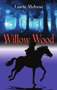 Title: Willow Wood, Author: Laurie Melrose