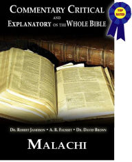 Title: Commentary Critical and Explanatory on the Whole Bible - Book of Malachi, Author: Dr. Robert Jamieson