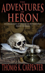 Title: The Adventures of Heron, Author: Thomas K. Carpenter