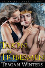 Taken by Tribesmen (Erotic Stranger Encounter)