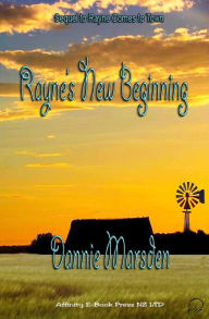 Title: Rayne's New Beginning, Author: Dannie Marsden