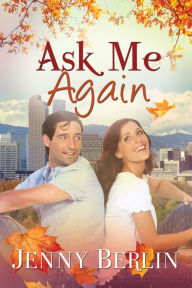 Title: Ask Me Again, Author: Jenny Berlin