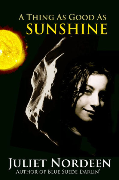 A Things as Good as Sunshine