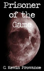 Prisoner of The Game