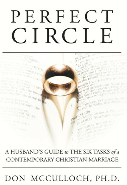 Perfect Circle: A Husband's Guide to the Six Tasks of a Contemporary Christian Marriage