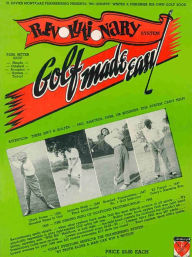 Title: Revolutionary Golf Made Easy, Author: Count Yogi