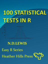 Title: 100 Statistical Tests in R, Author: ND LEWIS