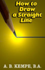 How to Draw a Straight Line: A Lecture on Linkages (Illustrated)