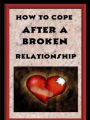 How to cope up after a broken relationship