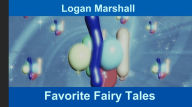 Title: Favorite Fairy Tales, Author: Logan Marshall