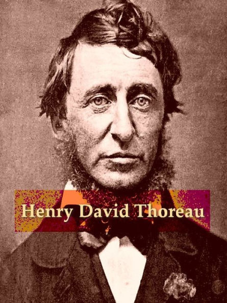 Four HENRY DAVID THOREAU Classics, Volume 2