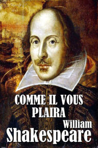 Title: Comme il vous plaira, Author: William Shakespeare