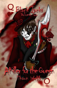 Title: A Killer for the Queen, Author: Shaun Webb