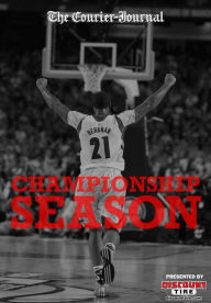 Title: A Championship Season, Author: The Courier-Journal Staff