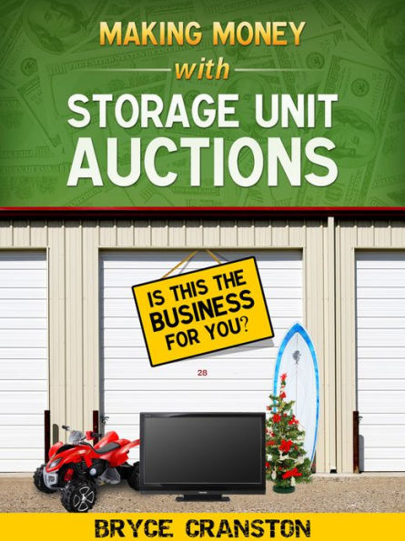 Making Money With Storage Unit Auctions
