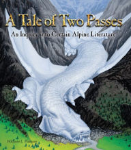 Title: A Tale of Two Passes, Author: William Lowell Putnam