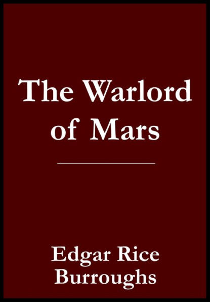 Warlord of Mars John Carter of Mars / Barsoom Book 3