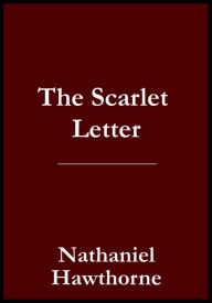 Title: The Scarlett Letter, Author: Nathaniel Hawthorne