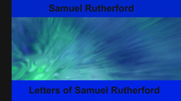 Letters of Samuel Rutherford