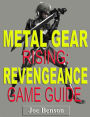Metal Gear Rising: Revengeance Game Guide