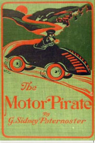 Title: The Motor Pirate, Author: George Sidney Paternoster