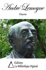 Title: Oeuvres de André Lemoyne, Author: André Lemoyne