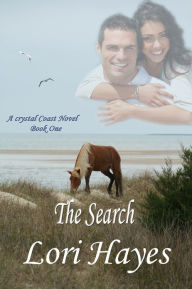 Title: The Search (Crystal Coast Novel-Book One), Author: Lori Hayes