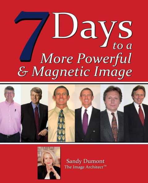 Seven Days to a More Powerful & Magnetic Image (for MEN)