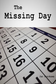 Title: The Missing Day, Author: Jan Suzukawa