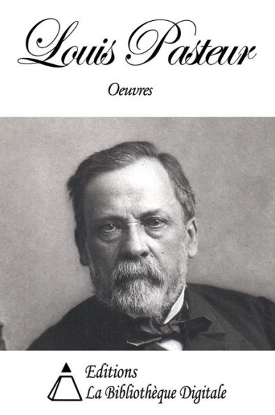 Oeuvres de Louis Pasteur