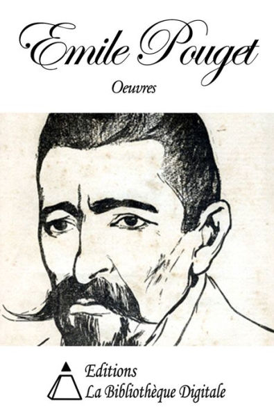 Oeuvres de Emile Pouget