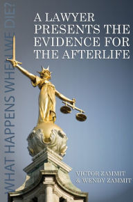 Title: A Lawyer Presents the Evidence for the Afterlife, Author: Victor Zammit