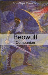 Title: Beowulf Companion (Includes Study Guide, Historical Context, and Character Index), Author: BookCaps