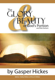 Title: The Glory and Beauty of Godââ, Author: C. Matthew McMahon