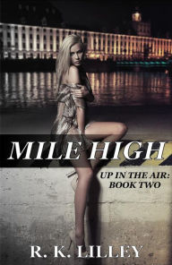 Title: Mile High, Author: R.K. Lilley