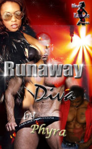 Title: Runaway Diva, Author: Phyra Flame