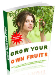 Title: Grow Your Own Fruit, Author: Anonymous