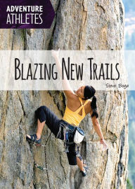 Title: Blazing New Trails, Author: Steve Boga