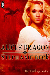 Title: Alice's Dragon, Author: Stephanie Beck