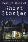 Ghost Stories: 20 Famous Modern Ghost Stories (with Audiobook Access)