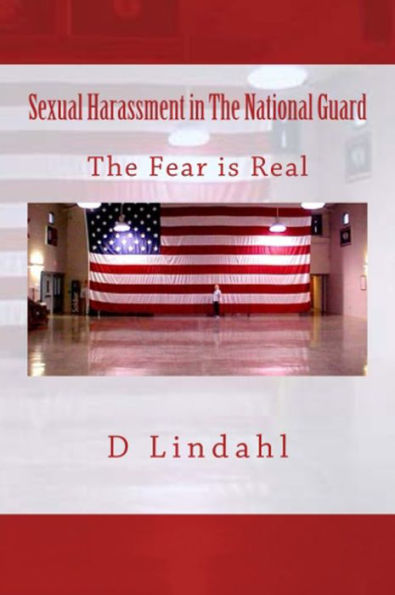 Sexual Harassment In the National Guard - the fear is real
