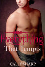 Everything That Tempts (Everything He Needs, Part 2)
