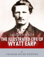 History for Kids: The Illustrated Life of Wyatt Earp