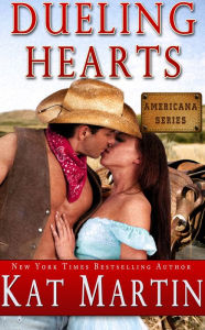 Title: Dueling Hearts - Kat Martin, Author: Kat Martin