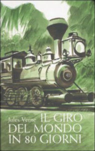 Title: IL GIRO DEL MONDO IN 80 GIORNI, Author: Jules Verne
