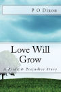 Love Will Grow: A Pride and Prejudice Story