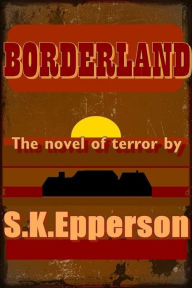 Title: Borderland, Author: S. K. Epperson