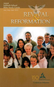 Title: Revival and Reformation Adult Sabbath School Bible Study Guide 3Q13, Author: Mark Finley