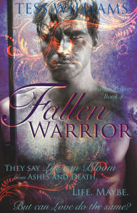 Title: Fallen Warrior (Fallen Trilogy book 3), Author: Tess Williams