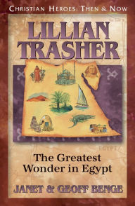 Title: Lillian Trasher: The Greatest Wonder in Egypt, Author: Janet Benge